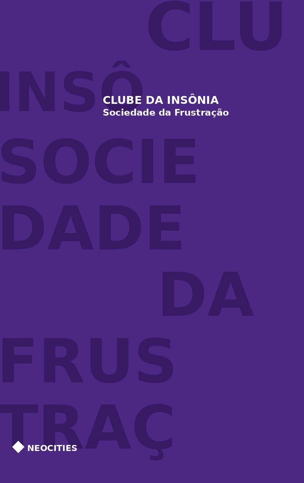 Sociedade da Frustração - Clube da Insônia